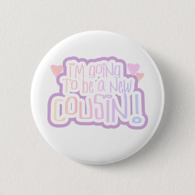 Badge Rond 5 Cm Rose je vais être un cousin (Devant)