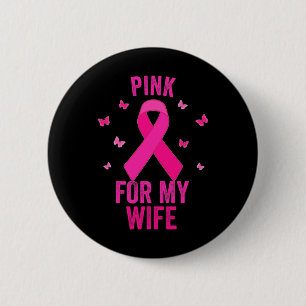 Badge Rond 5 Cm Rose pour ma femme Cancer du sein World Cancer Day