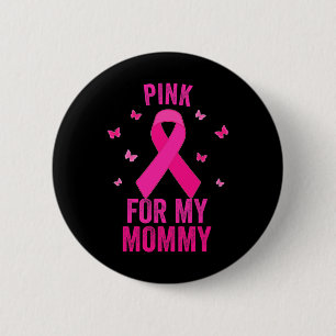 Badge Rond 5 Cm Rose pour ma maman Cancer du sein Journée mondiale