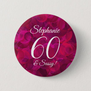 Badge Rond 5 Cm Rose rouge 60 et Sassy Anniversaire Fête Favor