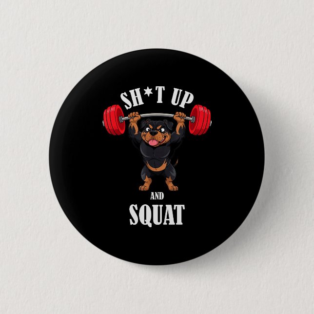 Badge Rond 5 Cm Rottweiler drôle de fitness Squating Workout Halté (Devant)