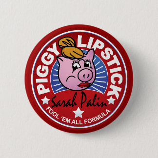 Badge Rond 5 Cm Rouge à lèvres porcin de Sarah Palin