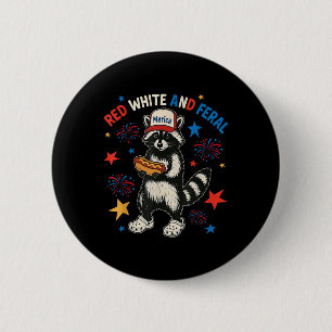 Badge Rond 5 Cm Rouge Blanc Et Feral Funny Raccoon 4 juillet T-sh