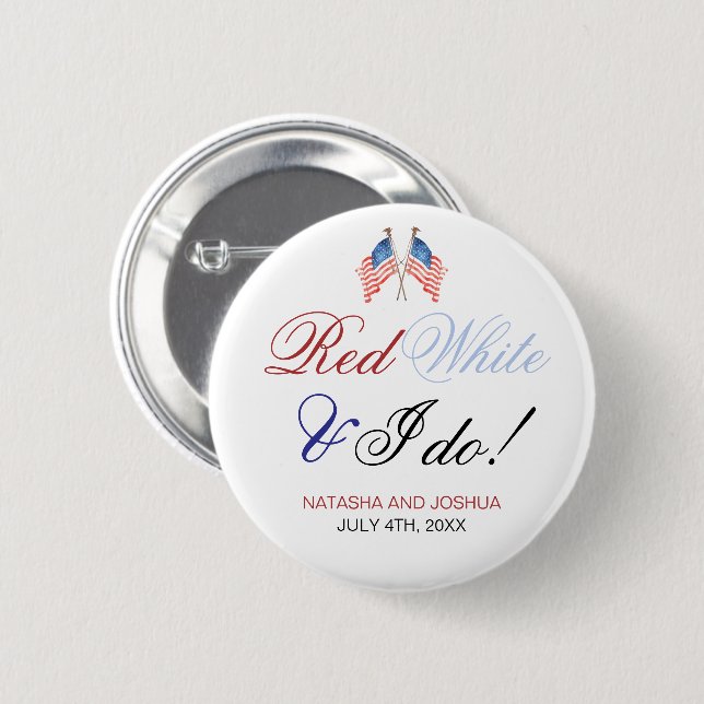 Badge Rond 5 Cm Rouge Blanc et je fais le 4 juillet Mariage patrio (Devant & derrière)