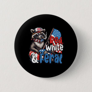 Badge Rond 5 Cm Rouge Blanc Et Sauvage Patriotique 4 Juillet Drôle