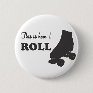 Badge Rond 5 Cm Rouleau Derby - c'est comment je roule