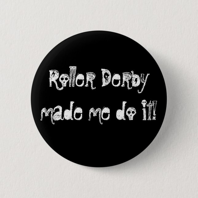 Badge Rond 5 Cm Rouleau Derbymade je le faire ! (Devant)