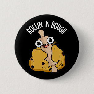 Badge Rond 5 Cm Rouler Dans La Pâte Blague De Boulangerie Drôle Fo