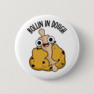 Badge Rond 5 Cm Rouler Dans La Pâte Blague Drôle De Boulangerie