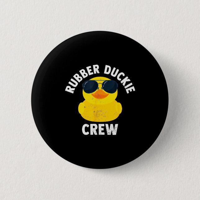 Badge Rond 5 Cm Rubber Duckie Crew Funny Rubber Duck  (Devant)