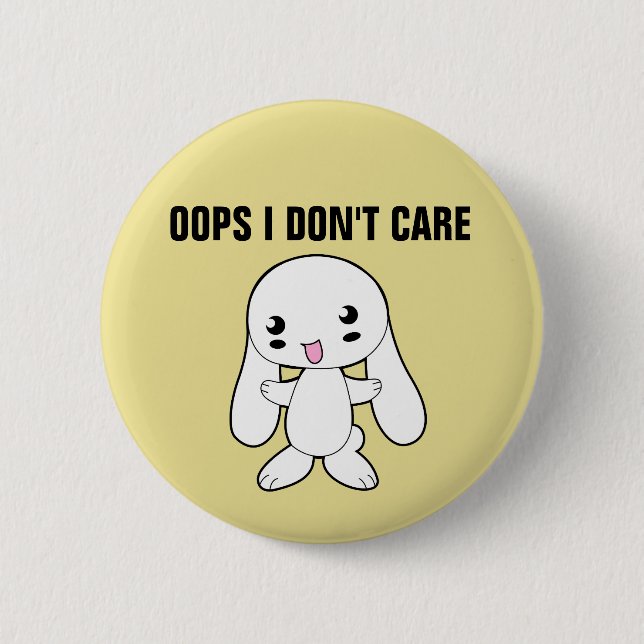 BADGE ROND 5 CM RUDE BUNNY, OOPS JE NE M'OCCUPE PAS DES BOUTONS (Devant)