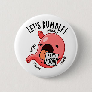 Badge Rond 5 Cm Rumble Funny Stomach Puns
