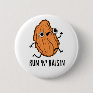 Badge Rond 5 Cm Run N Raisin Funny Food Pun