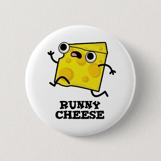 Badge Rond 5 Cm Runny Cheese Funny Food Pun (Devant)