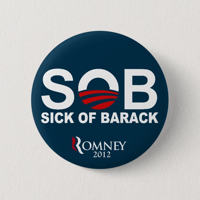 Badge Rond 5 Cm S.O.B. - Malade de Barack (Devant)