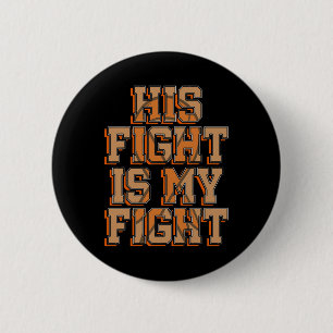 Badge Rond 5 Cm Sa lutte est ma lutte Cancer du sang Leucémie Sens