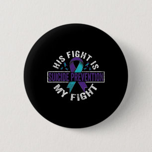 Badge Rond 5 Cm Sa Lutte Est Ma Lutte Contre La Prévention Du Suic