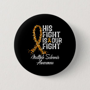 Badge Rond 5 Cm Sa Lutte Est Notre Lutte Contre La Sclérose En Pla