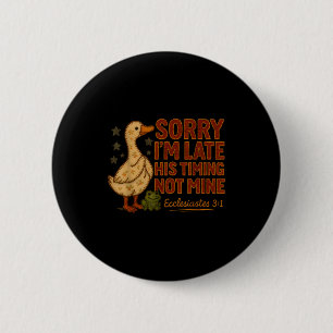 Badge Rond 5 Cm Sa synchronisation pas la mienne Canard Grenouille