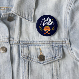 Badge Rond 5 Cm Saint Aperoli Drôle Tendance Aperol Spritz Déclara