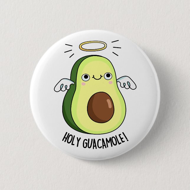 Badge Rond 5 Cm Saint Guacamole Drôle Goody Avocado Pun (Devant)