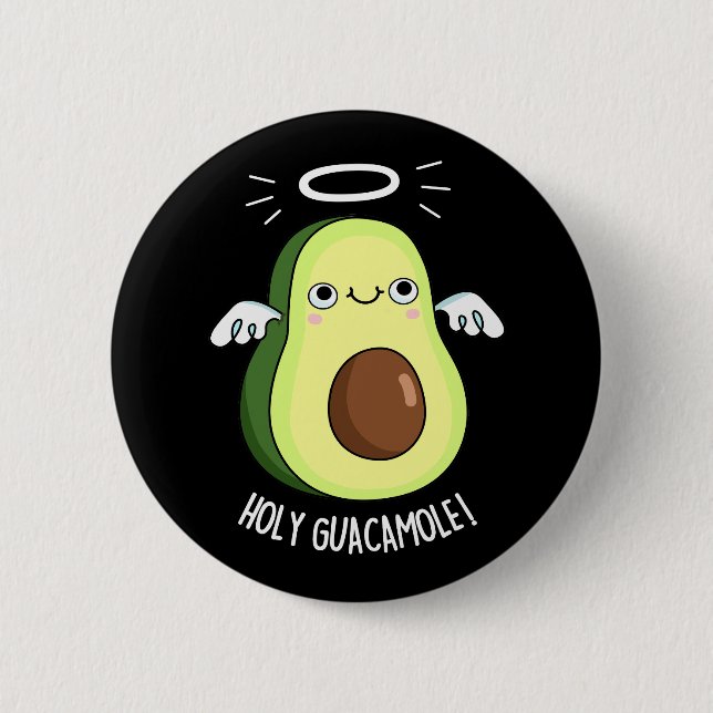 Badge Rond 5 Cm Saint Guacamole Drôle Goody Avocado Pun Dark BG (Devant)