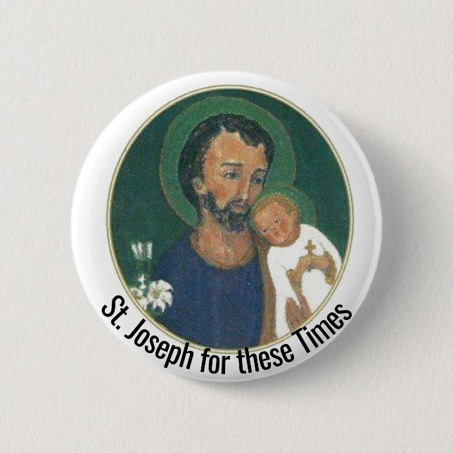 Badge Rond 5 Cm Saint-Joseph pour ces temps (Devant)