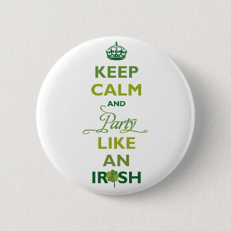 Badge Rond 5 Cm SAINT PATRICK Reste Calme Et Fête Comme Un Irlanda