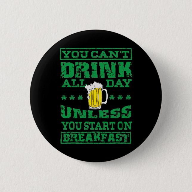Badge Rond 5 Cm Saint Patrick Vous ne pouvez pas boire toute la jo (Devant)