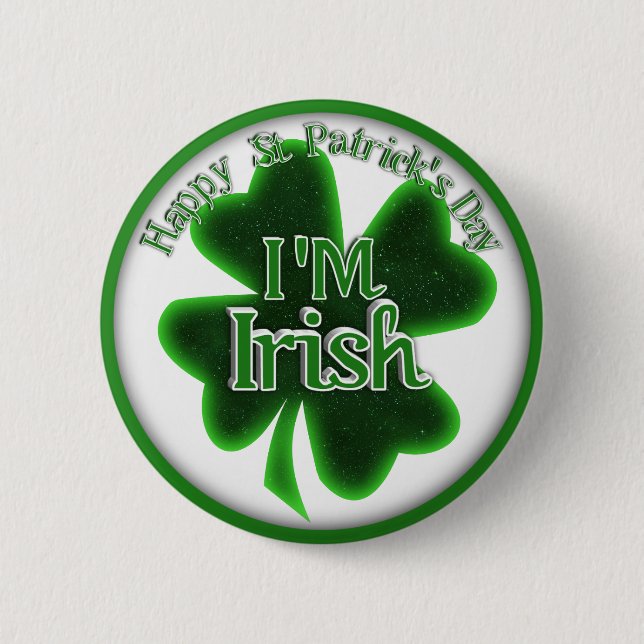 Badge Rond 5 Cm Saint Patrick's Day - I M IRISH (Devant)