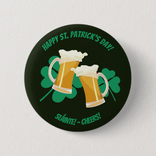 Badge Rond 5 Cm Saint Patrick's Day Sláinte ou Bouton des encourag