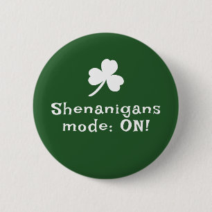 Badge Rond 5 Cm Saint Patric's day, texte drôle, shamrock Button