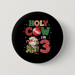 Badge Rond 5 Cm Saint Vache Je suis 3 Anniversaire Garçon 3e Vache