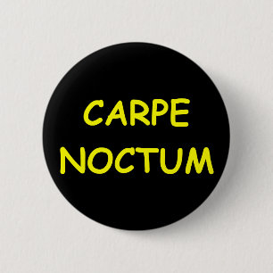 Badge Rond 5 Cm saisissez la nuit
