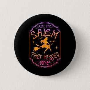 Badge Rond 5 Cm Salem 1962 Vous Avez Manqué Une Sorcière Féministe