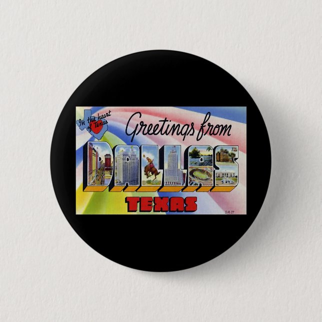 Badge Rond 5 Cm Salutations de Dallas le Texas (Devant)