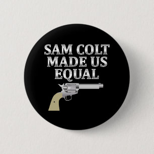 Badge Rond 5 Cm Sam colt made us equal