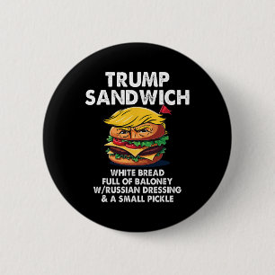 Badge Rond 5 Cm Sandwich Trump Pain Blanc Plein De Baloney Drôle P