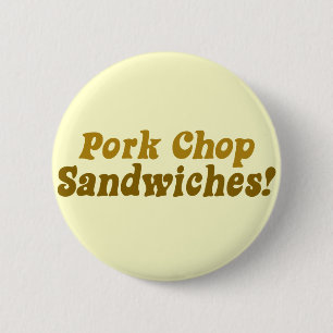Badge Rond 5 Cm Sandwichs au porc !