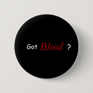 Badge Rond 5 Cm Sang obtenu ?