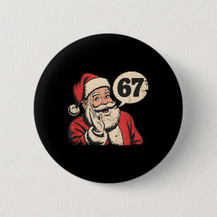 Badge Rond 5 Cm Santa 67 Noël Six Seven Meme