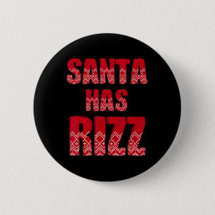 Badge Rond 5 Cm Santa a du Rizz - Drôle de Noël Slang Gen Alpha T
