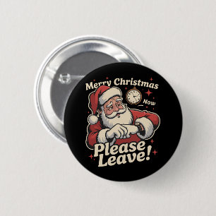 Badge Rond 5 Cm Santa Joyeux Noël Maintenant S'il Vous Plaît Parte