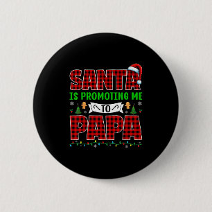 Badge Rond 5 Cm Santa Me Promeut À Papa Xmas Grossesse Expec