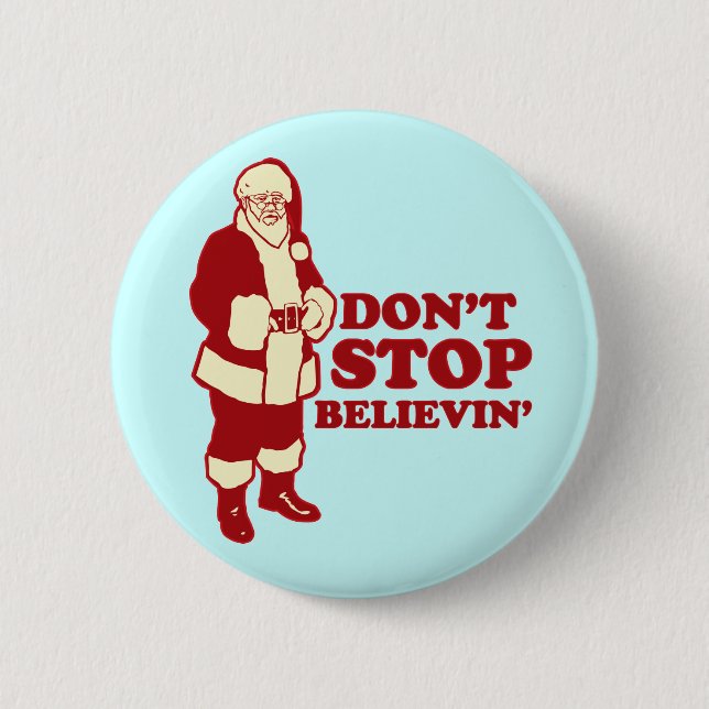 Badge Rond 5 Cm Santa, N'arrête pas de croire (Devant)