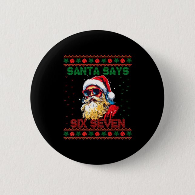 Badge Rond 5 Cm Santa Says Six Seven Ugly Christmas Sweater 67 Mem (Devant)