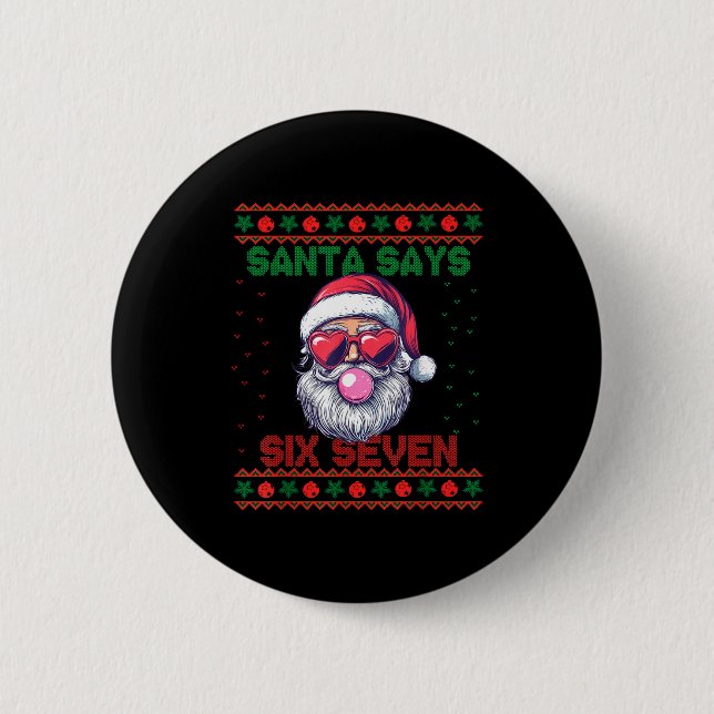 Badge Rond 5 Cm Santa Says Six Seven Ugly Christmas Sweater 67 Mem (Devant)