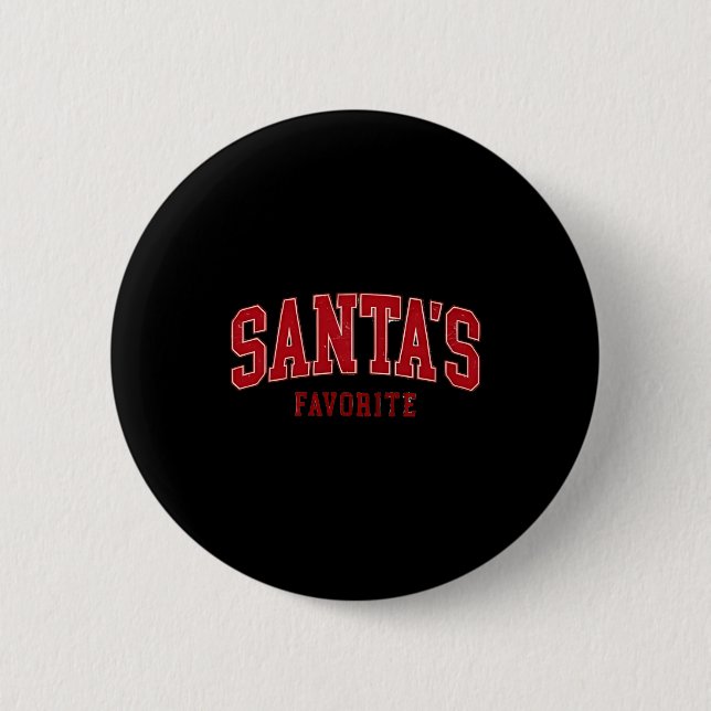 Badge Rond 5 Cm Santas Favorite Funny Cute Kids Christmas  (Devant)