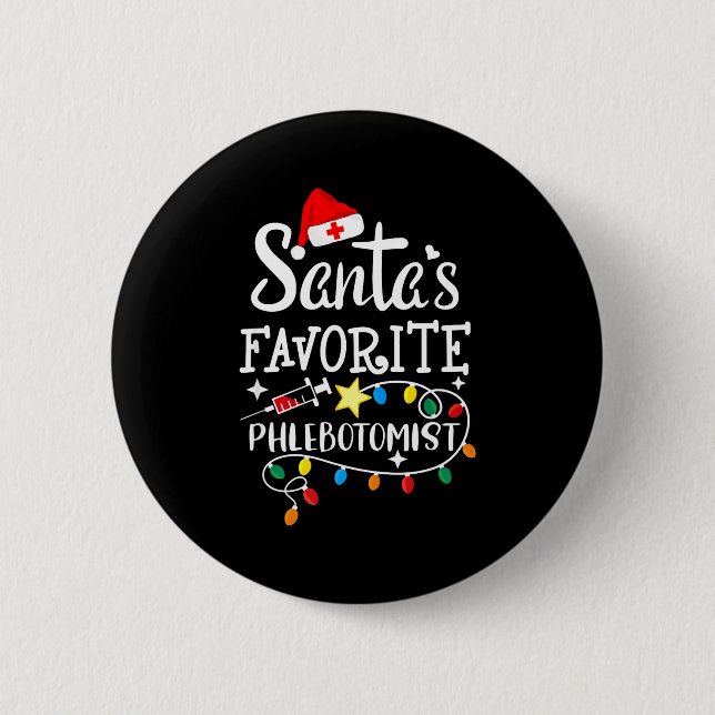 Badge Rond 5 Cm Santa's Favorite Phlebotomist Christmas Phlebotomy (Devant)