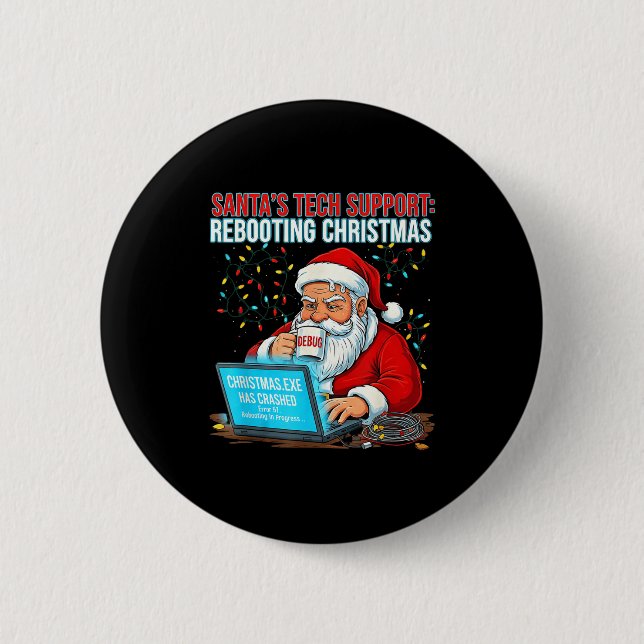 Badge Rond 5 Cm Santa's Tech Suprt_ Rebooting Christmas Funny  (Devant)